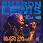 Sharon Lewis - Grown Ass Woman