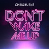 Don't Wake Me Up - Single