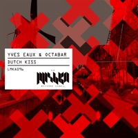 Dutch Kiss - Single - Yves Eaux & Octabar