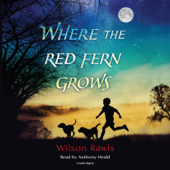 Where the Red Fern Grows (Unabridged) - Wilson Rawls Cover Art