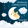 Ukolébavky a dětské písničky 1 - Sleepy Baby