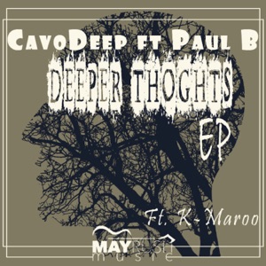 Deeper Thoughts (feat. Paul B) - Single