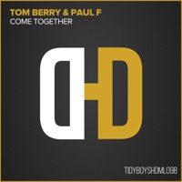 Come Together - Single - Tom Berry & Paul F