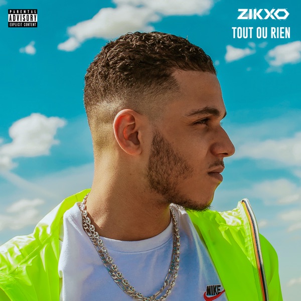 Tout ou rien - Single - Zikxo