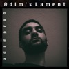 Adim's Lament - Single