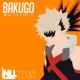 Bakugo My Hero Academia feat Tyler Clark Single