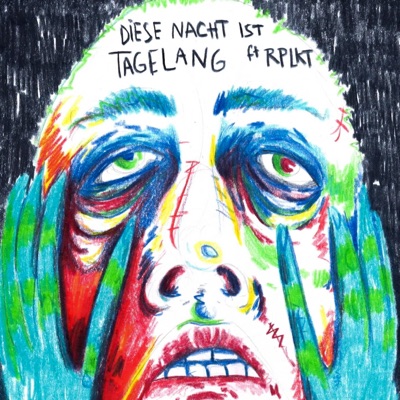 Diese Nacht ist tagelang (feat. RPLKT) - Single