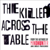 The Killer Across the Table - John E. Douglas & Mark Olshaker