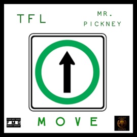 Move (feat. Mr. Pickney) TFL