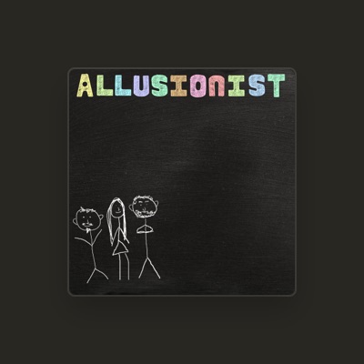 Listen to Allusionist, watch music videos, read bio, see tour dates & more!