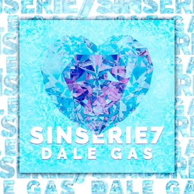 Dale Gas-Sinserie7- - Single