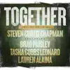 Steven Curtis Chapman - Together (We'll Get Through This) [feat. Brad Paisley, Tasha Cobbs Leonard, Lauren Alaina]