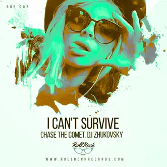 I Can't Survive - Single by Chase the Comet & DJ Zhukovsky album reviews, ratings, credits