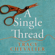 Tracy Chevalier - A Single Thread
