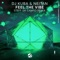 Feel the Vibe (Steff da Campo Remix) - Dj Kuba, Neitan & Steff da Campo lyrics