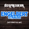 Dorfrocker - Engelbert Strauss (Hüttenstyle Mix)