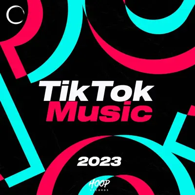 Ascolta 'Tiktok Music 2023: The Best Tiktok Hits by Hoop Records' di Various Artists