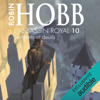 Serments et deuils: L'Assassin Royal 10 - Robin Hobb