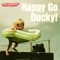 Happy Go Ducky! artwork