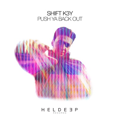 Push Ya Back Out - Shift K3Y | Shazam
