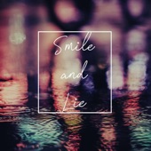 Smile and Lie artwork
