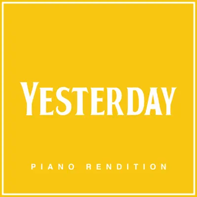 Yesterday (Piano Rendition) - Single - The Blue Notes