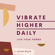 Lalah Delia - Vibrate Higher Daily