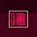 EX AMOR