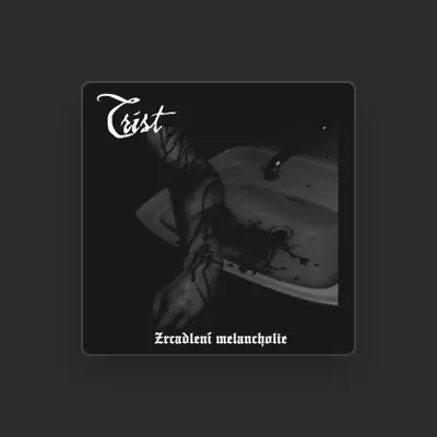 Listen to Trist, watch music videos, read bio, see tour dates & more!