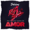 No Quiere Saber De Amor - Single