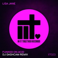 Funked On Acid (DJ Dashcam Remix) - Single - Lisa Jane