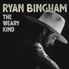 The Weary Kind - Ryan Bingham