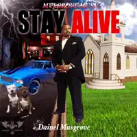 Stay Alive — Daniel Musgrove