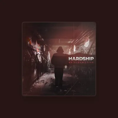 Listen to Hardship, watch music videos, read bio, see tour dates & more!