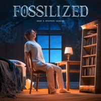 Fossilized (feat. Stephen Geisler) - Single - DNIE
