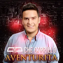 Aventurita - Single - Che Carrillo Aventurita - Single - Che Carrillo