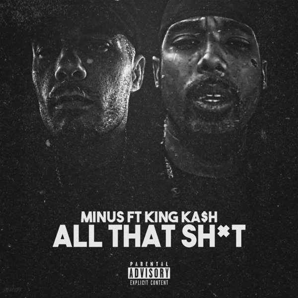 All That Shxt (feat. King Kash)