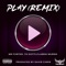 Play (Remix) - Mr Foster, Yo Gotti & ClassikMussik lyrics