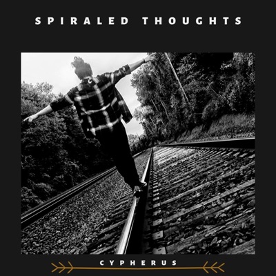 Spiraled Thoughts - Single