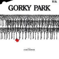 Gorky Park (Original Motion Picture Soundtrack) - James Horner