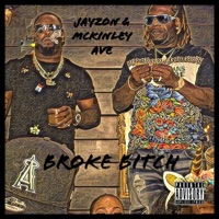 Broke Bitch (feat. Mckinley Ave) - Single - Jayzon