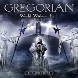 World Without End (Remix - Rock Version) - Single - Gregorian