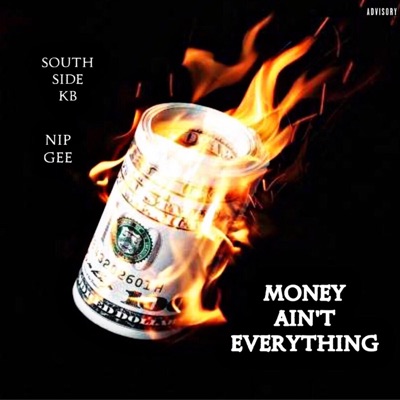 Money Ain't Everything (feat. Nip Gee) - Single