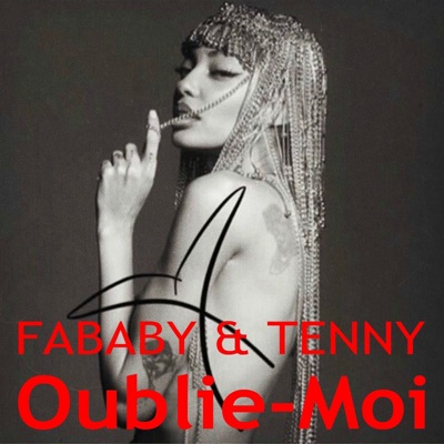Oublie-moi (feat. Tenny) - Single