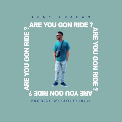 Are You Gon Ride - Single
