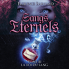 La loi du sang: Sangs éternels 3 - Florence Barnaud