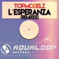 L'Esperanza (Remixes) - EP - Topmodelz