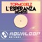 L'Esperanza (Charly Lownoise Remix) - Topmodelz lyrics
