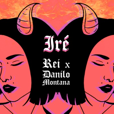 Iré (feat. Danilo Montana) - Single