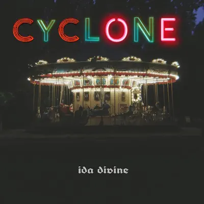 Ascolta 'Cyclone - Single' di IDA DIVINE